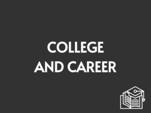 College and Career