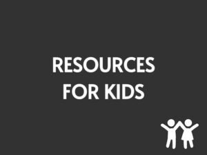 Resources for Kids