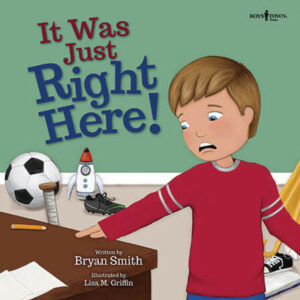 It Was Just Right Here! book cover