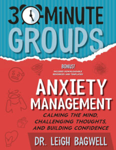 30-Minute Groups: Anxiety Management book front cover